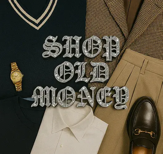 Shop Old Money Breakdowns